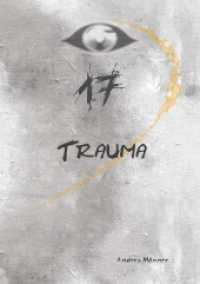 17 : Trauma (17 2) （2022. 364 S. 210 mm）