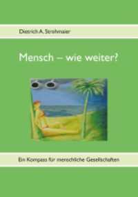 Mensch - wie weiter? : Ein Kompass für menschliche Gesellschaften （2016. 396 S. 220 mm）