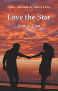 Love the Star : Amy & Cleo (Amy & Cleo .2) （2019. 260 S. 190 mm）