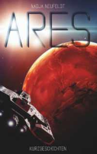 Ares : Kurzgeschichten （2. Aufl. 2019. 220 S. 190 mm）