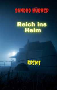 Reich ins Heim （2023. 168 S. 3 Farbabb. 190 mm）