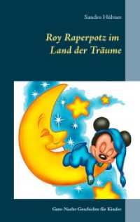 Roy Raperpotz im Land der Träume : Gute-Nacht-Geschichte für Kinder （2019. 96 S. 9 Farbabb. 190 mm）