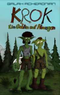 Krok : Ein Goblin auf Abwegen （3. Aufl. 2017. 232 S. 16 Farbabb. 190 mm）