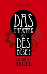 Das Uhrwerk des Bösen : Die Chroniken der Westfal-Chaoten (Die Chroniken der Westfal-Chaoten 1) （7. Aufl. 2024. 344 S. 190 mm）