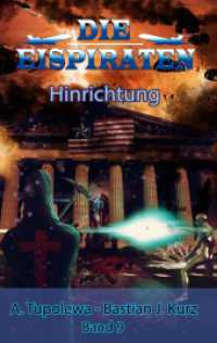 Die Eispiraten 9 - Hinrichtung (Die Eispiraten 9) （2023. 172 S. 190 mm）