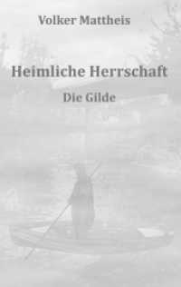 Heimliche Herrschaft : Die Gilde (Heimliche Herrschaft 2) （2. Aufl. 2023. 304 S. 190 mm）