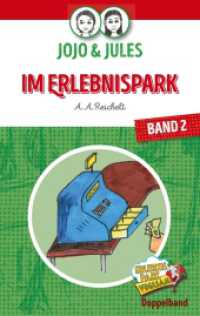JoJo & Jules - Im Erlebnispark : Band 2 (JoJo & Jules 2) （2. Aufl. 2018. 52 S. 190 mm）