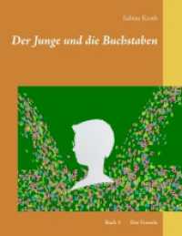 Der Junge und die Buchstaben : Band 3 Der Fremde (Der Junge und die Buchstaben .3) （2016. 76 S. 2 Farbabb. 220 mm）