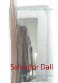 Salvador Dalí : Aus der Sicht seiner Schwester （2. Aufl. 2017. 192 S. 2 Farbabb. 210 mm）