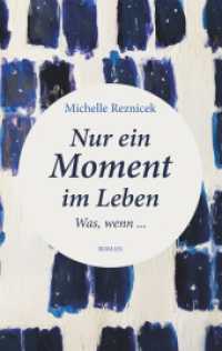 Nur ein Moment im Leben : Was wenn （2. Aufl. 2020. 104 S. 190 mm）