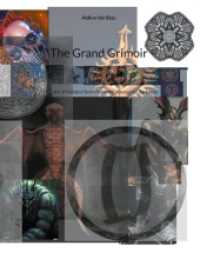 The Grand Grimoir : An art project born from the abysses of darkness （2023. 460 S. 226 mm）