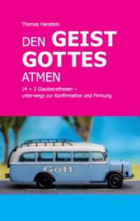 Den Geist Gottes atmen : 14+2 Glaubensthesen - unterwegs zur Konfirmation und Firmung （2017. 76 S. 13 Farbabb. 190 mm）