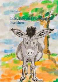 Lolo, Bibi und Piccolina, das Eselchen （2. Aufl. 2017. 96 S. 210 mm）