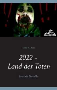 2022 - Land der Toten （2017. 152 S. 190 mm）