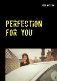Perfection for you (Perfection for you .1) （2017. 212 S. 220 mm）