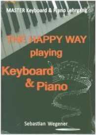 Master Keyboard & Piano Lehrgang : The happy way playing Keyboard & Piano （2017. 84 S. 297 mm）