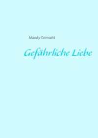 Gefährliche Liebe （2017. 116 S. 297 mm）