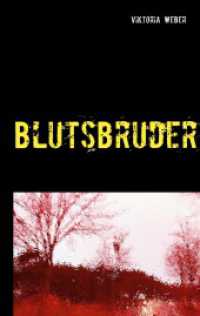 Blutsbruder （2019. 128 S. 196 mm）