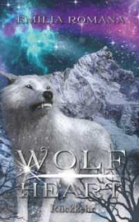 Wolfheart 2 : Rückkehr (Wolfheart .2) （2017. 472 S. 215 mm）