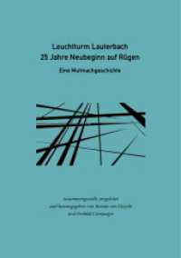 Leuchtturm Lauterbach - 25 Jahre Neubeginn auf R&uuml;gen : Eine Mutmachgeschichte （2017. 68 S. 3 Farbabb. 220 mm）