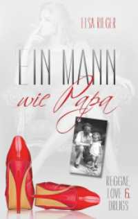 Ein Mann wie Papa : Reggae, Love & Drugs （2017. 228 S. 190 mm）