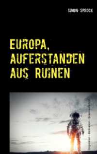 Europa, auferstanden aus Ruinen : Eine intergalaktische Entdecker-Romanze （2017. 356 S. 190 mm）