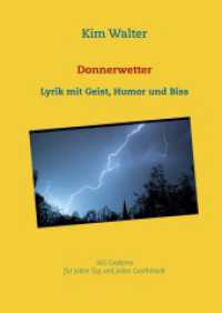 Donnerwetter : Lyrik mit Geist, Humor und Biss （2017. 452 S. 216 mm）