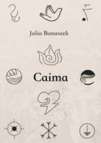 Caima (Caima .1) （2017. 296 S. 210 mm）