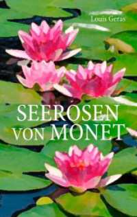 Seerosen von Monet （2018. 384 S. 190 mm）