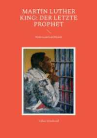 Martin Luther King: Der letzte Prophet : Widerstand und Mystik （3. Aufl. 2022. 130 S. 12 Farbabb. 210 mm）