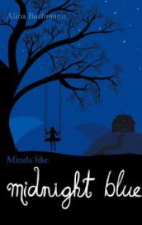 Minds like Midnight Blue : (English Edition) (Midnight Blue 1) （2023. 352 S. 1 Farbabb. 190 mm）