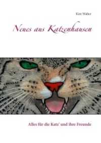 Neues aus Katzenhausen : Alles für die Katz' und ihre Freunde （2018. 224 S. 210 mm）