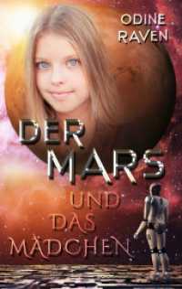 Der Mars und das Mädchen （2. Aufl. 2020. 88 S. 190 mm）