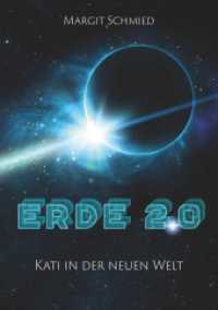 Erde 2.0 : Kati in der neuen Welt (Erde 2.0 .1) （2019. 308 S. 210 mm）