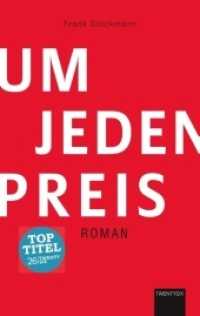 Um jeden Preis : Wildes Verlangen nimmt ein wildes Ende （2. Aufl. 2018. 268 S. 190 mm）