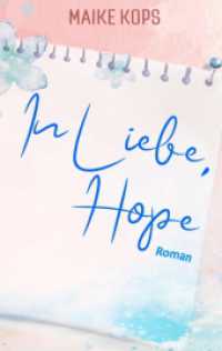 In Liebe, Hope （2. Aufl. 2019. 408 S. 190 mm）