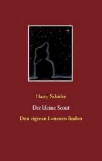 Der kleine Scout : Den eigenen Leitstern finden （2018. 96 S. 6 Farbabb. 190 mm）