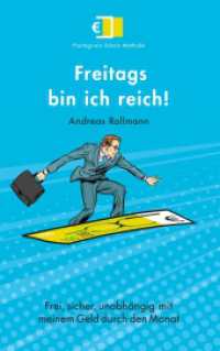 Freitags bin ich reich! : Frei, sicher, unabhängig mit meinem Geld durch den Monat （2019. 176 S. 5 Farbabb. 215 mm）