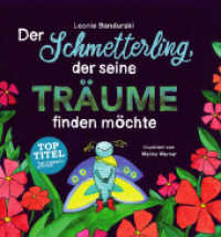 Der Schmetterling, der seine Träume finden möchte （2020. 24 S. 19 Farbabb. 176 mm）