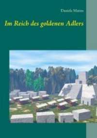 Im Reich des goldenen Adlers （2019. 88 S. 13 Farbabb. 210 mm）