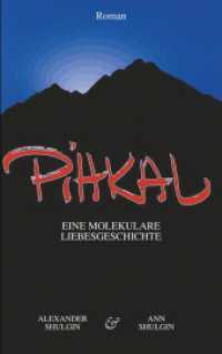PiHKAL : Eine molekulare Liebesgeschichte （2. Aufl. 2019. 590 S. 215 mm）