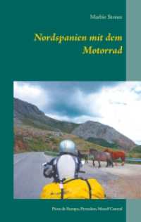 Nordspanien mit dem Motorrad : Picos de Europa, Pyrenäen, Massif Central (Motorradreiseberichte / Motorradreisen 9) （2019. 112 S. 190 mm）