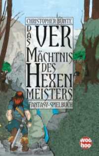 Das Vermächtnis des Hexenmeisters : Ein Fantasy-Spielbuch (Die Chroniken von Numed 1) （2. Aufl. 2020. 264 S. 2 Farbabb. 196 mm）