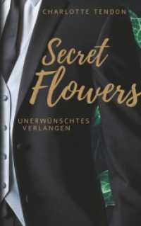 Secret Flowers : Unerwünschtes Verlangen （2020. 208 S. 215 mm）
