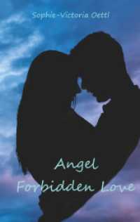 Angel  - Forbidden Love (Angel 1) （2020. 406 S. 190 mm）