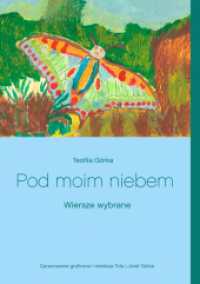 Pod moim niebem （2020. 56 S. 17 Farbabb. 210 mm）