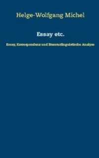 Essay etc. : Essay, Korrespondenz und literaturlinguistische Analyse （4. Aufl. 2021. 180 S. 3 Farbabb. 221 mm）