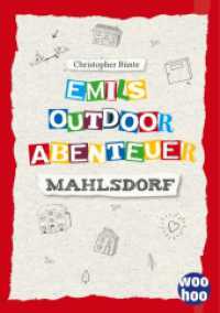 Emils Outdoor Abenteuer : Mahlsdorf (Emils Outdoor Abenteuer) （2020. 28 S. 220 mm）
