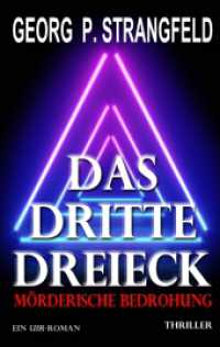 Das dritte Dreieck - M&ouml;rderische Bedrohung （2020. 432 S. 190 mm）