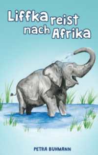 Liffka reist nach Afrika (Liffka - 2) （2020. 44 S. 16 Farbabb. 190 mm）